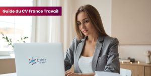Faire un cv France Travail - Guide complet